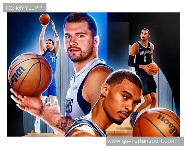 东契奇称赞文班亚马为最具挑战性的对手表达对其的爱与尊重