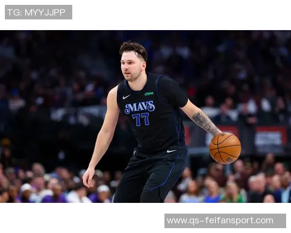 东契奇体重反弹双下巴现身腰腹部游泳圈引发关注