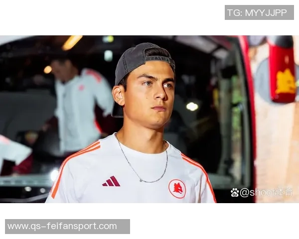 迪巴拉与罗马续约意向强烈但面临降薪挑战 迪巴拉与罗马续约意向强烈但面临降薪挑战